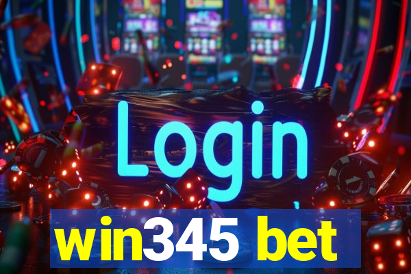 win345 bet